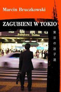 Zagubieni w Tokio - Marcin Bruczkowski